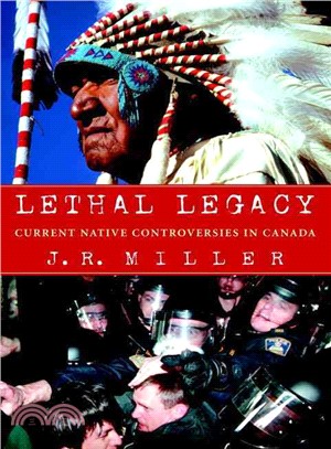 Lethal Legacy—Current Native Controversies in Canada