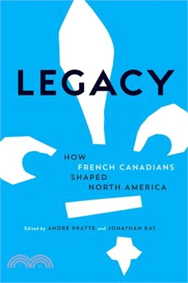Legacy ― How French Canadians Shaped North America