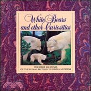 White Bears and Other Curiosities