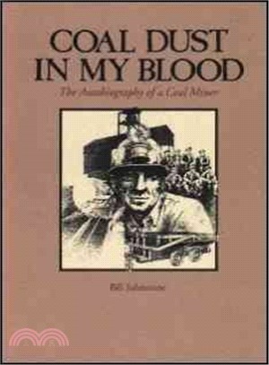 Coal Dust in My Blood ― The Autobiography of a Coal Miner