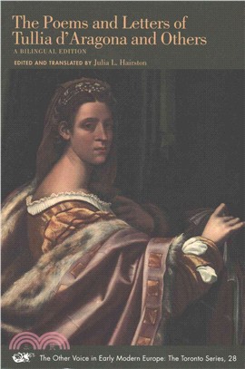 The Poems and Letters of Tullia d'Aragona and Others