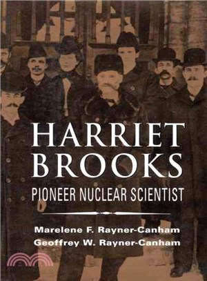 Harriet Brooks ― Pioneer Nuclear Scientist