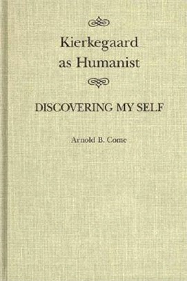 Kierkegaard As Humanist ― Discovering My Self