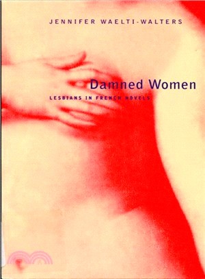 Damned Women ― Lesbians in French Novels, 1796-1996