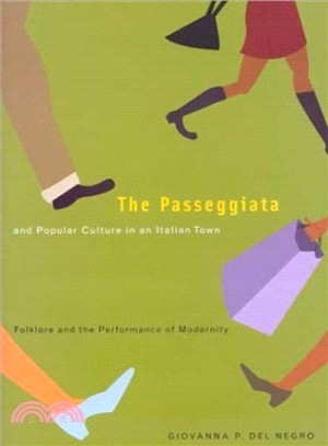 The Passeggiata And Popular Culture in an Italian Town: Folklore And the Performance of Modernity