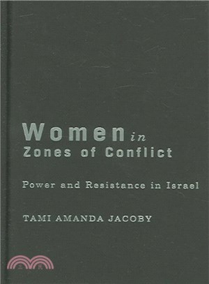 Women in Zones of Conflict ― Power And Resistance in Israel