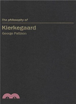 The Philosophy of Kierkegaard