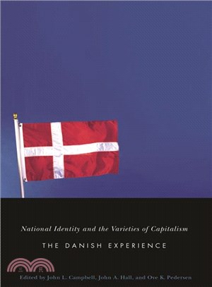 National Identity And the Varieties of Capitalism ─ The Danish Experience