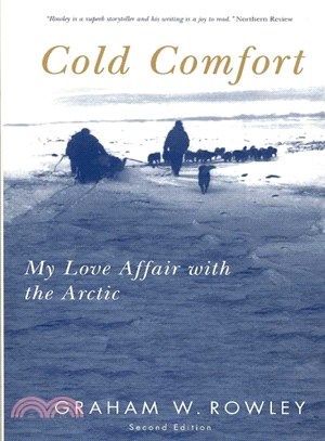 Cold Comfort ― My Love Affair With the Arctic