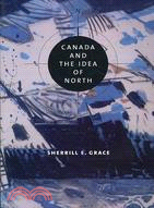 Canada and the Idea of North