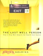The Last Well Person ─ How to Stay Well Despite the Health-Care System