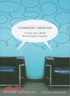 Common Ground ─ A Priest and a Rabbi Read Scripture Together
