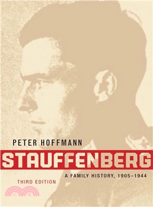 Stauffenberg ─ A Family History, 1905-1944