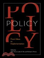 Policy: From Ideas to Implementation, in Honour of Professor G. Bruce Doern