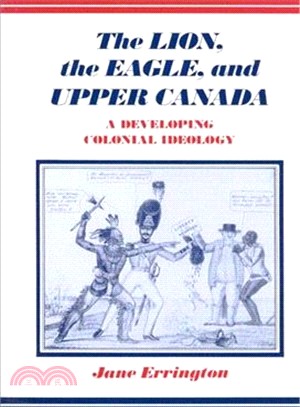 Lion, the Eagle, and Upper Canada, The