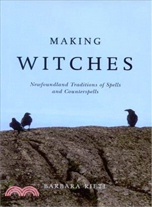 Making Witches ― Newfoundland Traditions of Spells and Counterspells