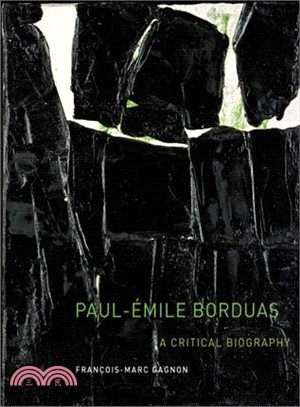 Paul-emile Borduas ― A Critical Biography