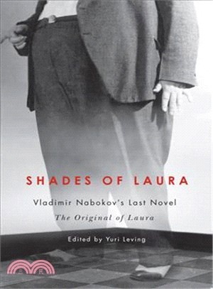 Shades of Laura ─ Vladimir Nabokov's Last Novel The Original of Laura