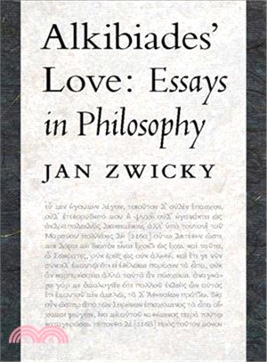 Alkibiades' Love ─ Essays in Philosophy