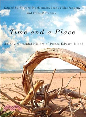 Time and a Place ─ An Environmental History of Prince Edward Island