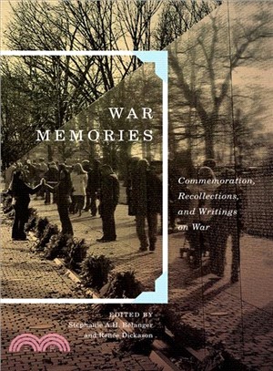 War Memories ─ Commemoration, Recollections, and Writings on War