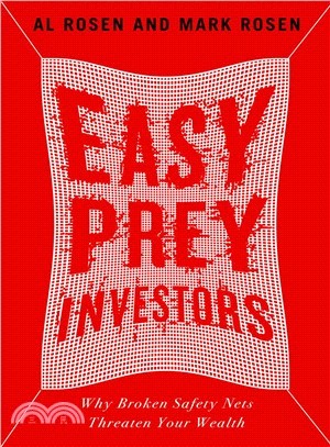 Easy Prey Investors ─ Why Broken Safety Nets Threaten Your Wealth