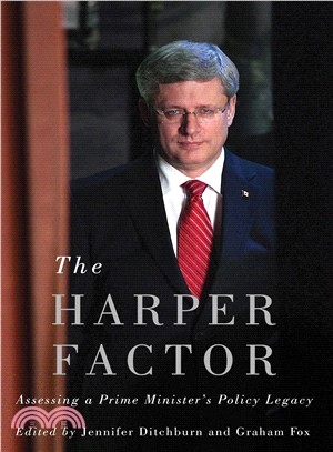 The Harper Factor ─ Assessing a Prime Minister's Policy Legacy