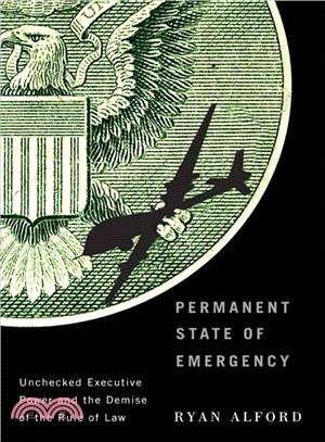 Permanent State of Emergency ─ Unchecked Executive Power and the Demise of the Rule of Law