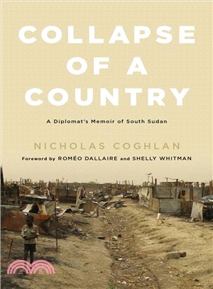 Collapse of a Country ─ A Diplomat's Memoir of South Sudan