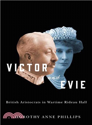 Victor and Evie ─ British Aristocrats in Wartime Rideau Hall