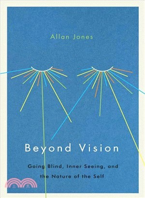 Beyond Vision ― Going Blind, Inner Seeing, and the Nature of the Self