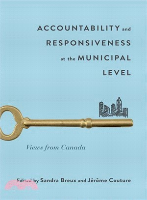 Accountability and Responsiveness at the Municipal Level ― Views from Canada