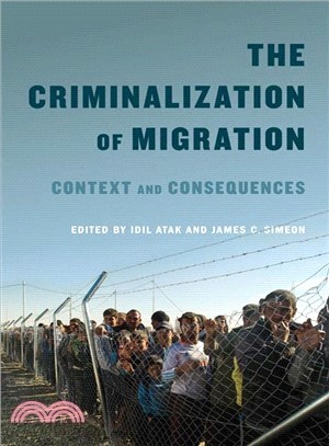 The Criminalization of Migration ― Context and Consequences