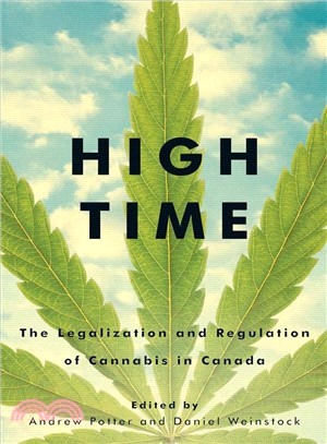 High Time ― The Legalization and Regulation of Cannabis in Canada