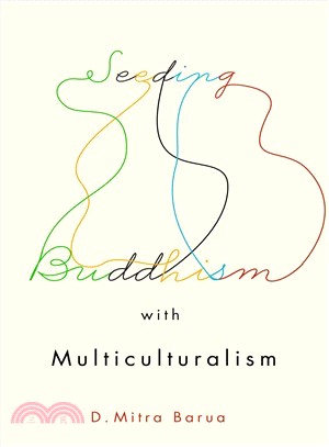 Seeding Buddhism With Multiculturalism ― The Transmission of Sri Lankan Buddhism in Toronto