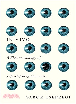 In Vivo ― A Phenomenology of Life-defining Moments