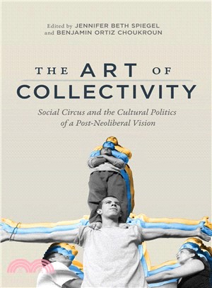 The Art of Collectivity ― Social Circus and the Cultural Politics of a Post-neoliberal Vision