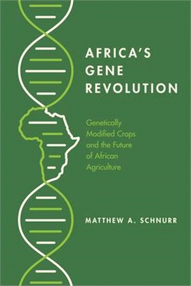 Africa's Gene Revolution ― Genetically Modified Crops and the Future of African Agriculture