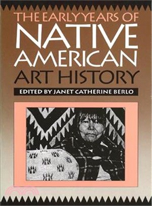 Early Years of Native American Art History ─ The Politics of Scholarship and Collecting