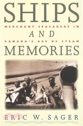 Ships and Memories ― Merchant Seafarers in Canada's Age of Steam