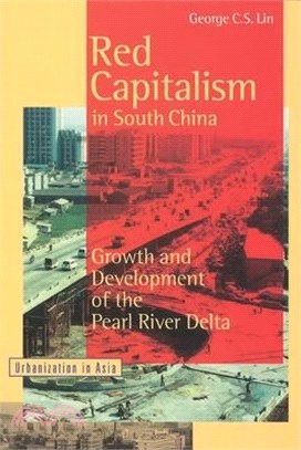 Red Capitalism in South China Growth and Development of the Pearl River Delta