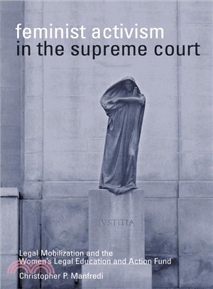 Feminist Activism In The Supreme Court: Legal Mobilization And The Women's Legal Education And Action Fund