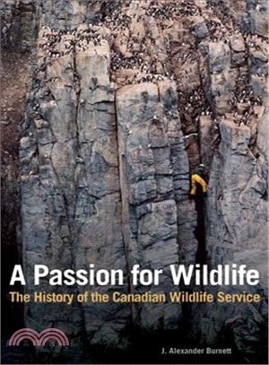 A Passion for Wildlife ─ The History of the Canadian Wildlife Service