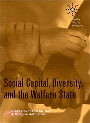 Social Capital, Diversity, and the Welfare State