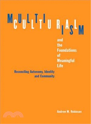 Multiculturalism and the Foundations of Meaningful Life