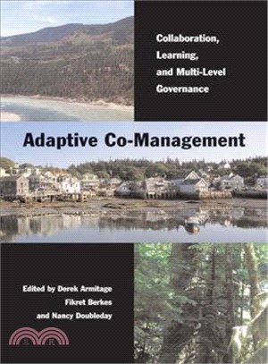 Adaptive Co-Management: Collaboration, Learning, and Multi-Level Governance