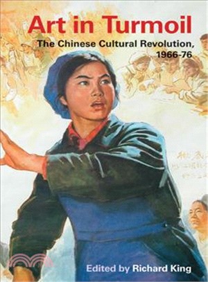 Art in Turmoil ─ The Chinese Cultural Revolution, 1966-76