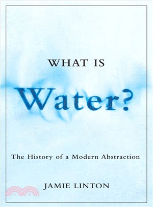 What Is Water? ─ The History of a Modern Abstraction