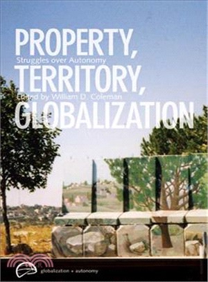 Property, Territory, Globalization ─ Struggles Over Autonomy