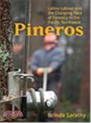 Pineros ─ Latino Labour and the Changing Face of Forestry in the Pacific Northwest